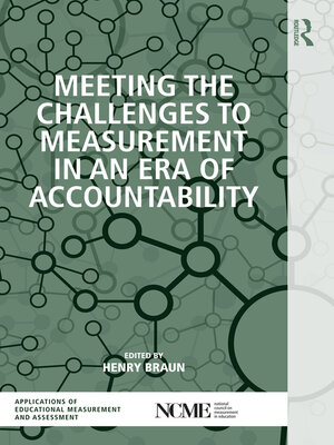 cover image of Meeting the Challenges to Measurement in an Era of Accountability